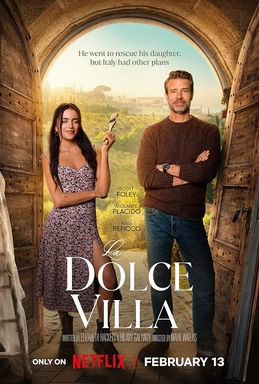 Top 10 filme de pe NETFLIX de vazut cu iubita 7 La Dolce Villa - Film Netflix.